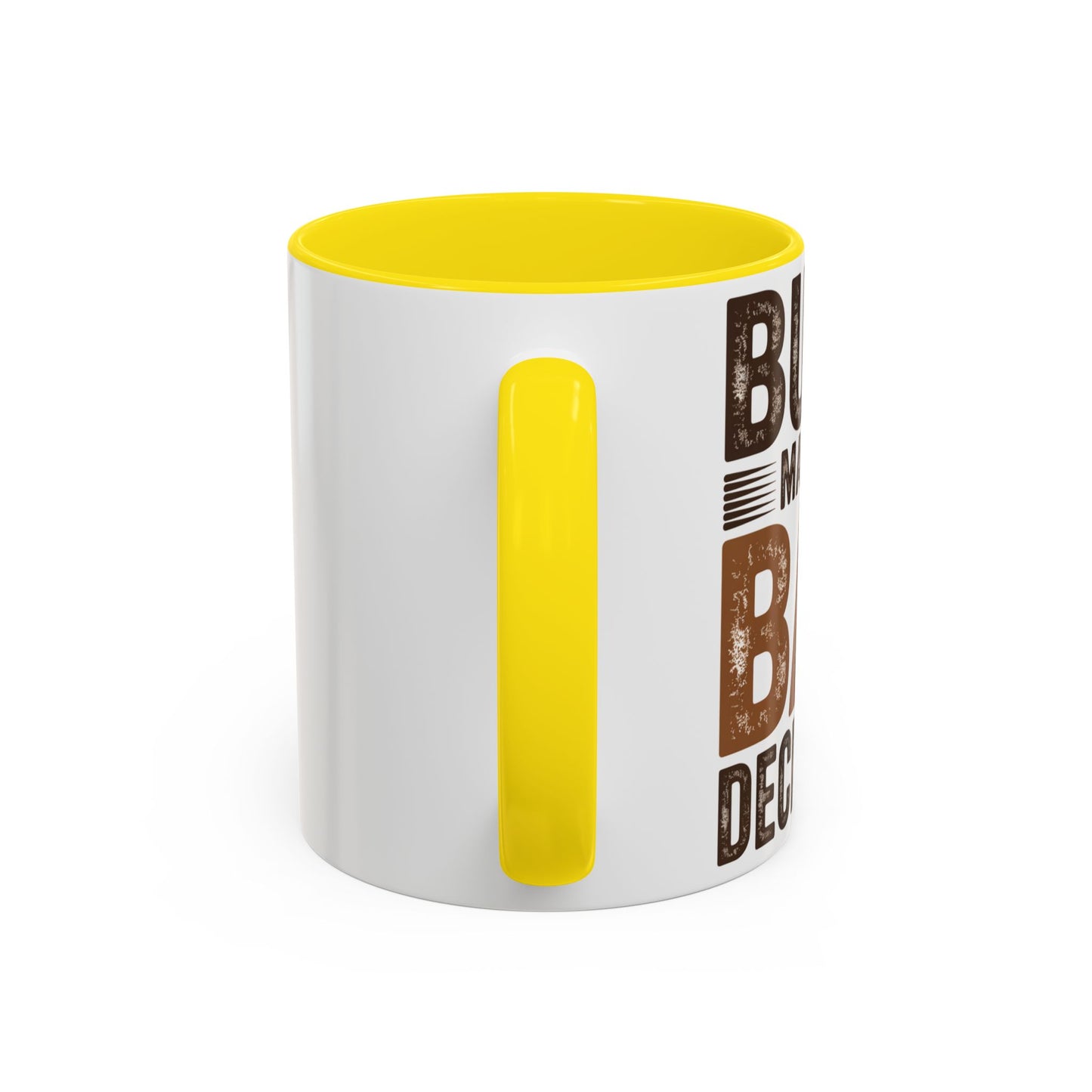 Accent Coffee Mug — "Busy Making Bad Decisions" Vintage Rustic Coffee Cup