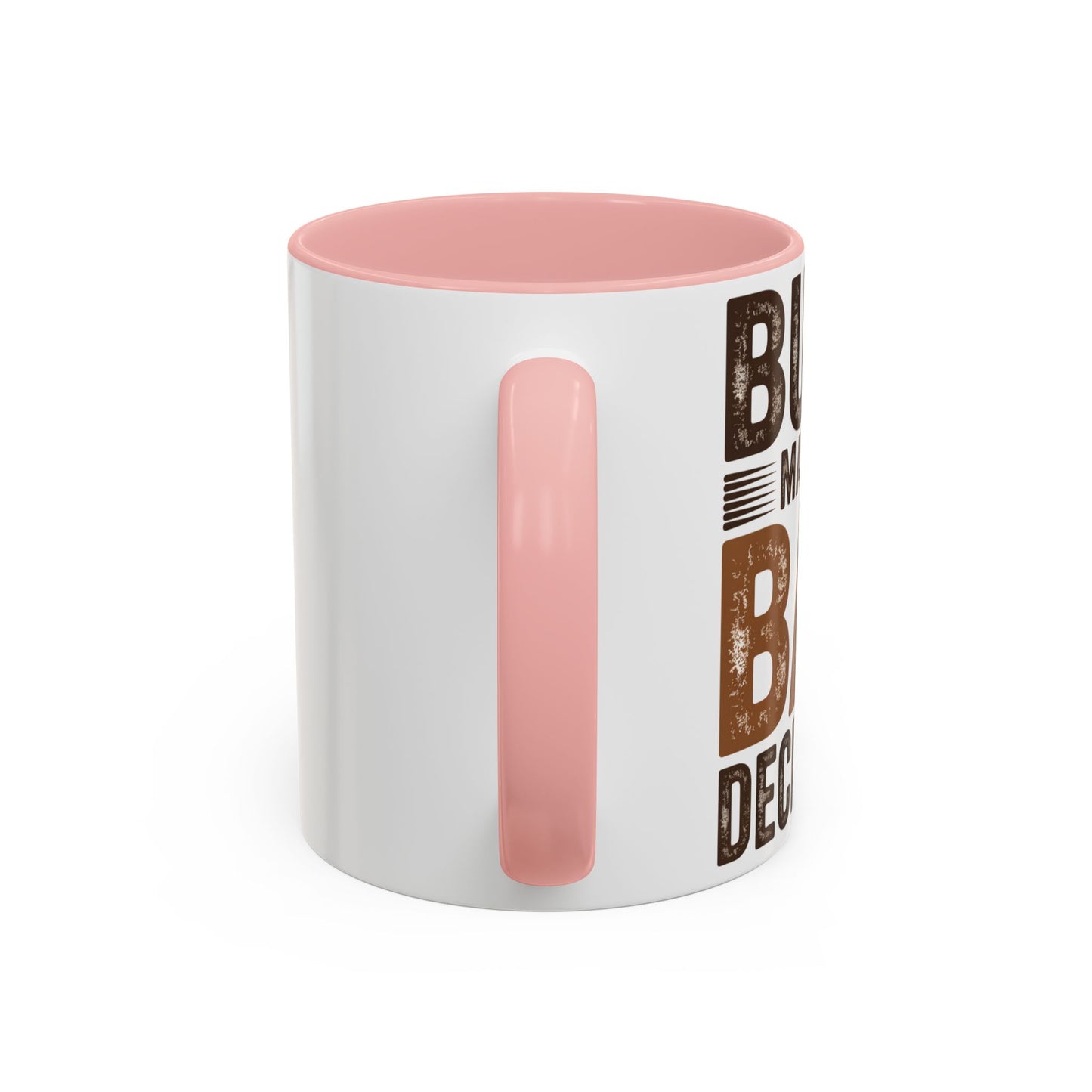 Accent Coffee Mug — "Busy Making Bad Decisions" Vintage Rustic Coffee Cup