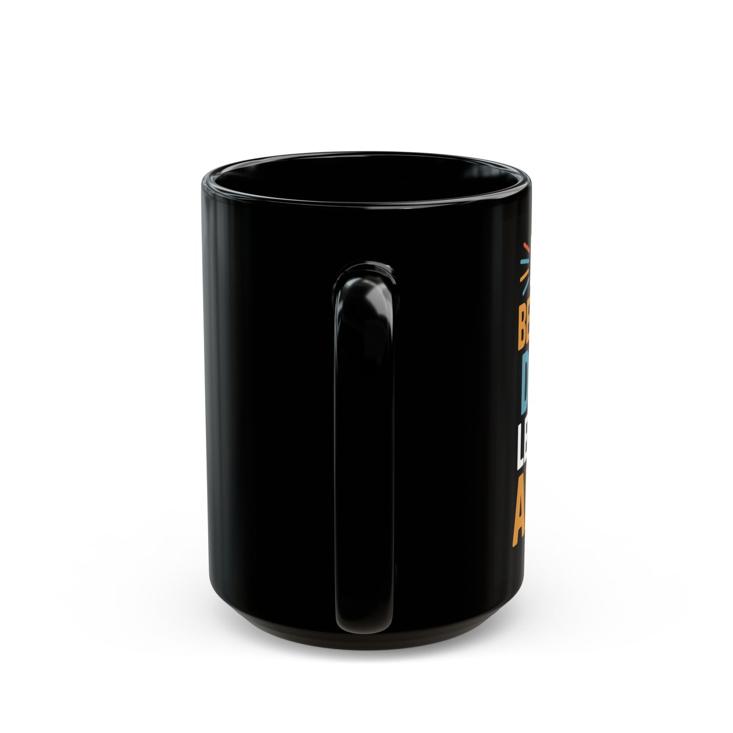 11oz/15oz Black Coffee Mug — "Its a Beautiful Day to Leave Me Alone" | Coffee Humor Cup
