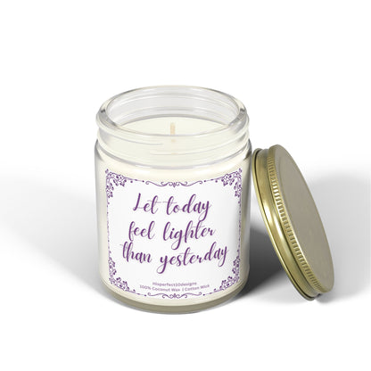 Scented Candle — Coconut Apricot Wax, "Let today feel lighter than yesterday" (9oz)