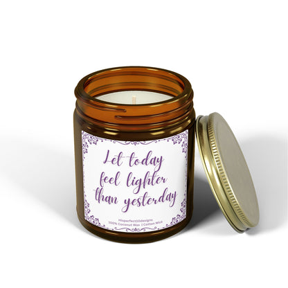Scented Candle — Coconut Apricot Wax, "Let today feel lighter than yesterday" (9oz)