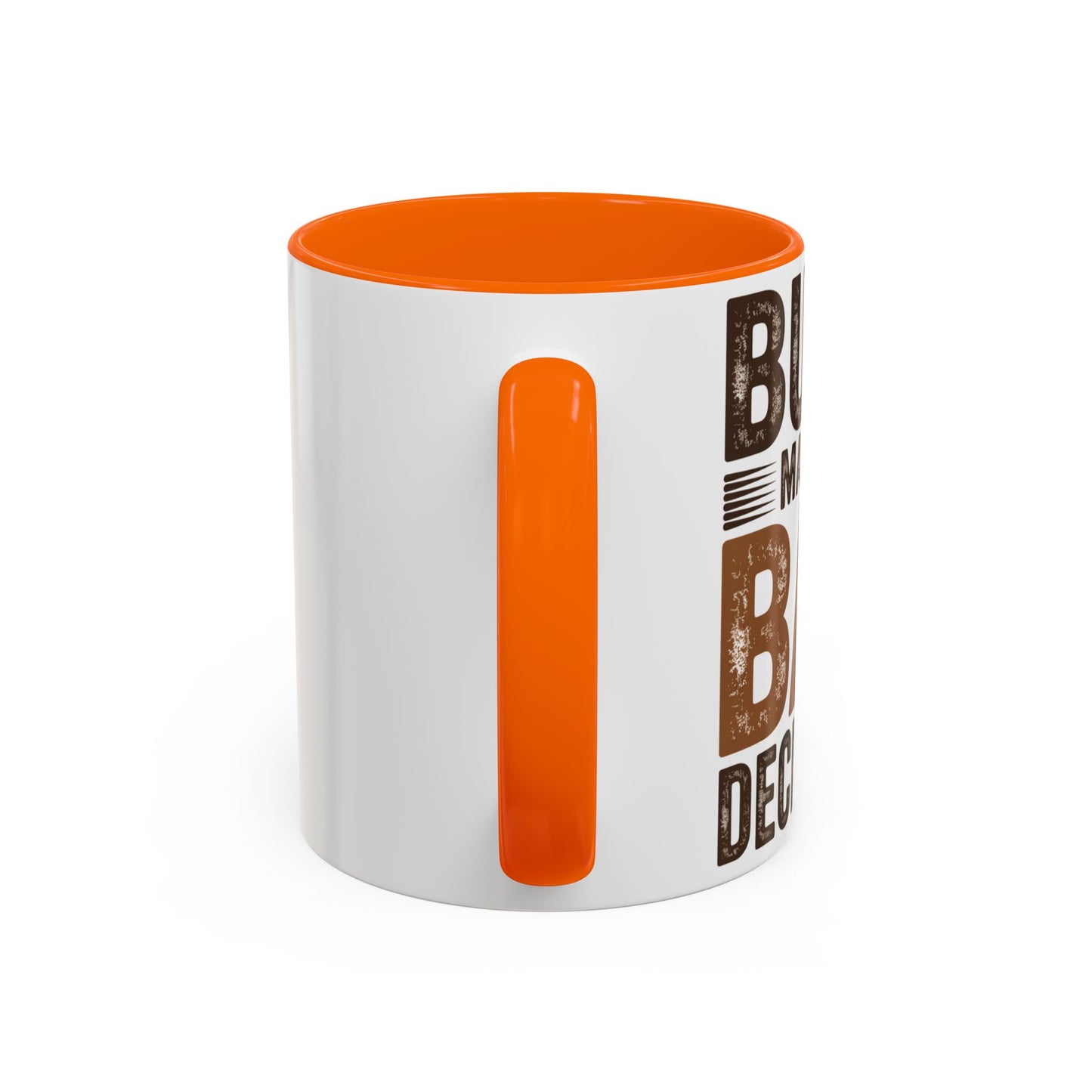 Accent Coffee Mug — "Busy Making Bad Decisions" Vintage Rustic Coffee Cup