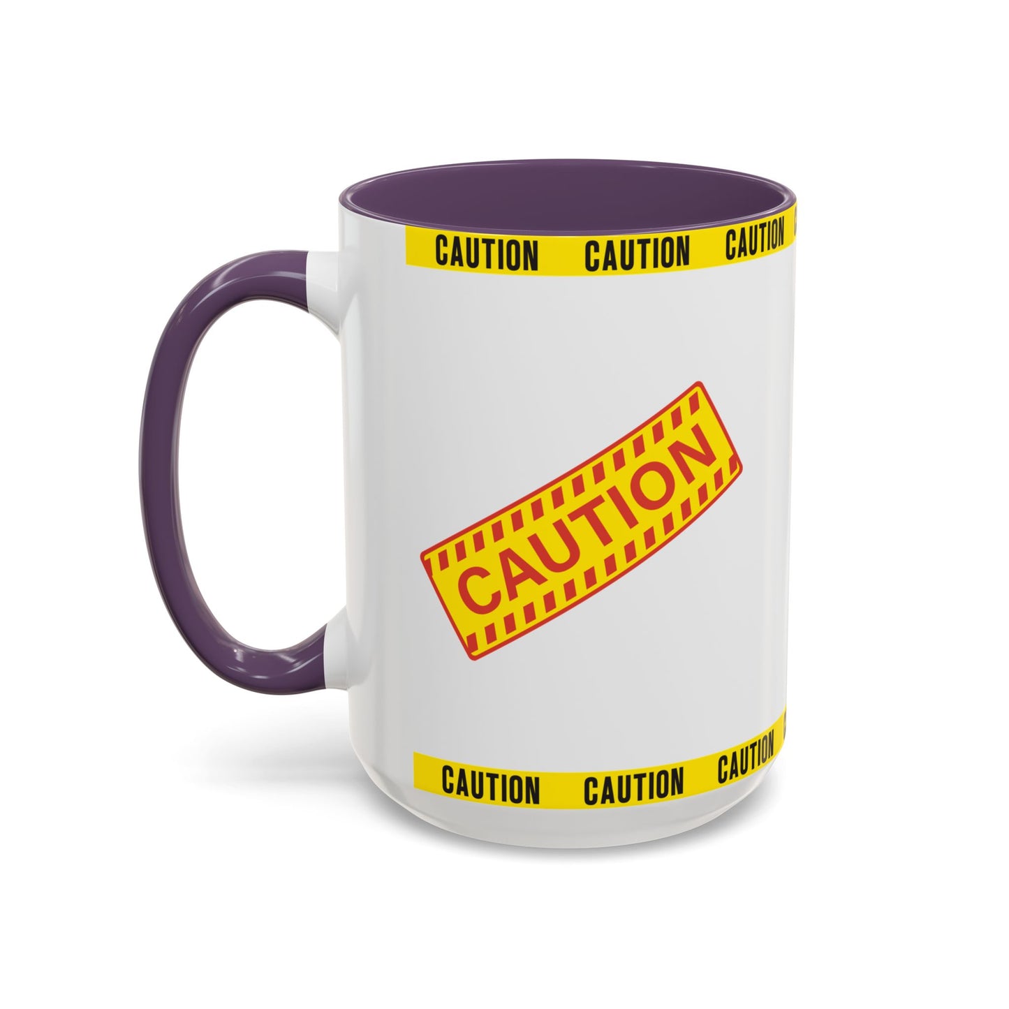 Caution Coffee Mug — "Caution Do Not Approach If This Cup Is Full" Accent Mug