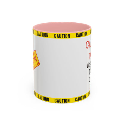 Caution Coffee Mug — "Caution Do Not Approach If This Cup Is Full" Accent Mug