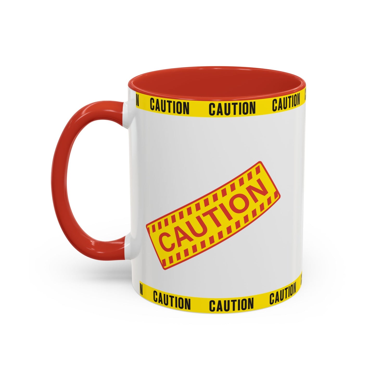Caution Coffee Mug — "Caution Do Not Approach If This Cup Is Full" Accent Mug