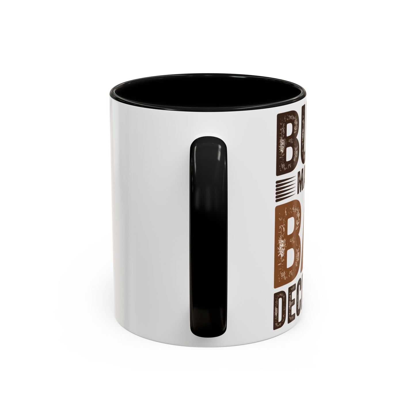 Accent Coffee Mug — "Busy Making Bad Decisions" Vintage Rustic Coffee Cup