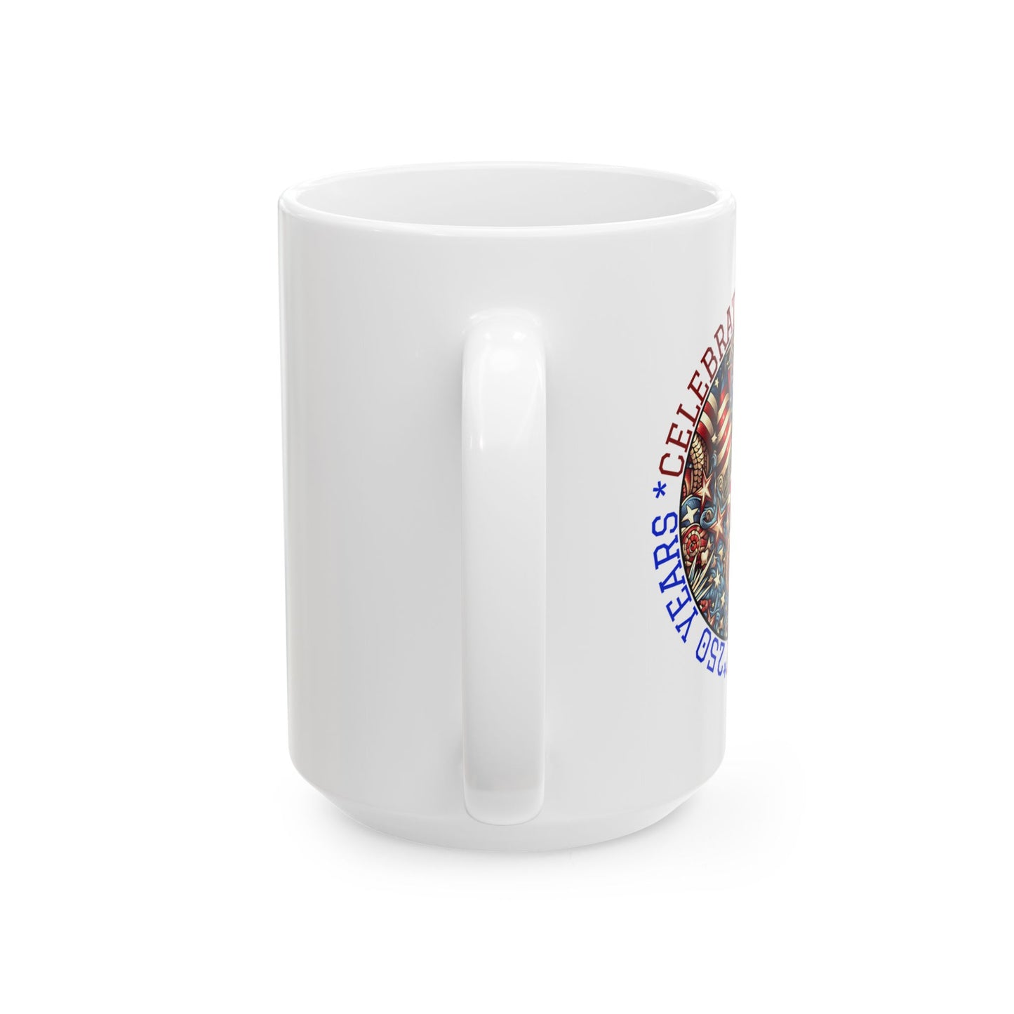 Independence Day Ceramic Mug – "Celebrate Freedom" Patriotic 11oz/15oz