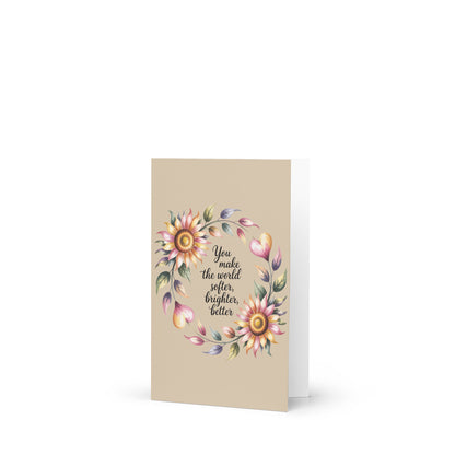 Appreciation Greeting Card | Blank Inside | You Make the World a Better Place